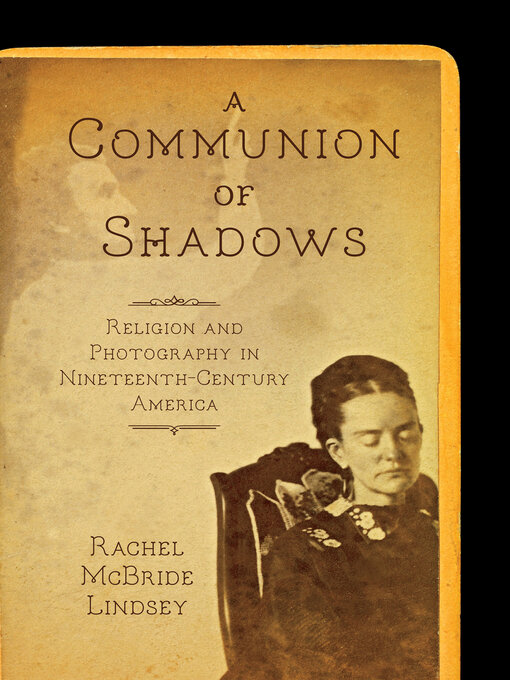 Title details for A Communion of Shadows by Rachel McBride Lindsey - Available